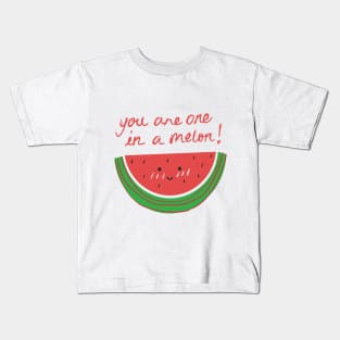 You are one in a melon, funny t-shirt Kids T-Shirt